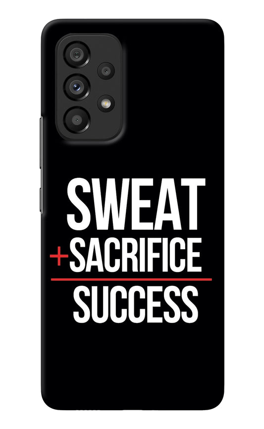 Sweat Sacrifice Success Samsung A53 5G Back Cover