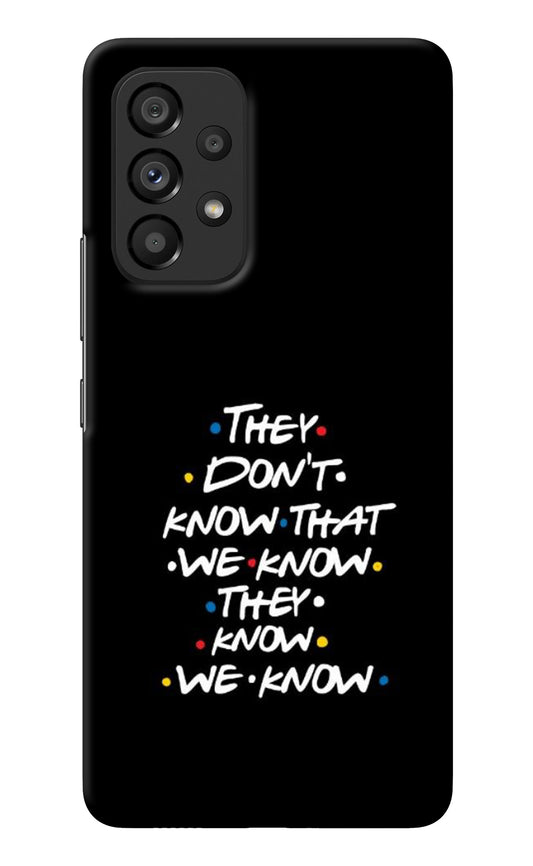 FRIENDS Dialogue Samsung A53 5G Back Cover