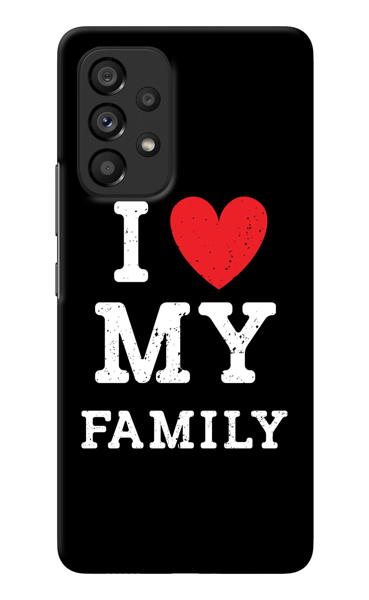 I Love My Family Samsung A53 5G Back Cover