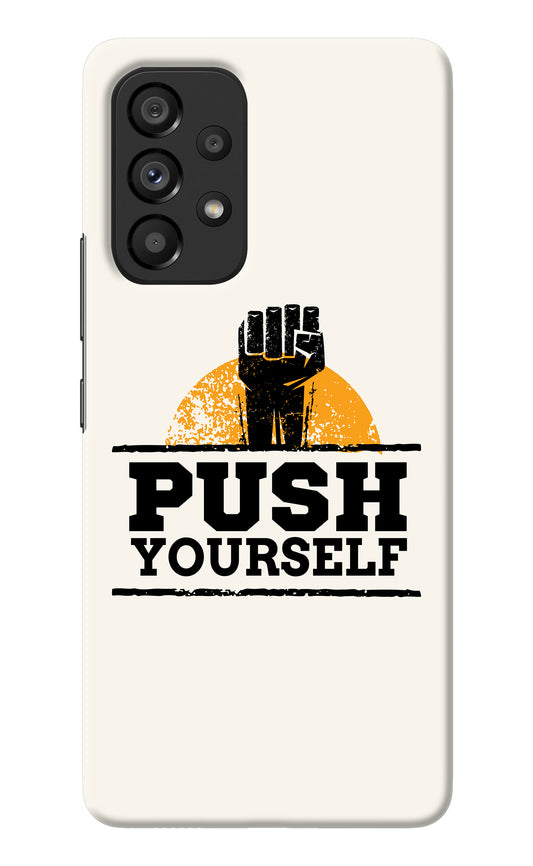 Push Yourself Samsung A53 5G Back Cover