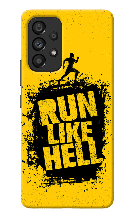 Run Like Hell Samsung A53 5G Back Cover