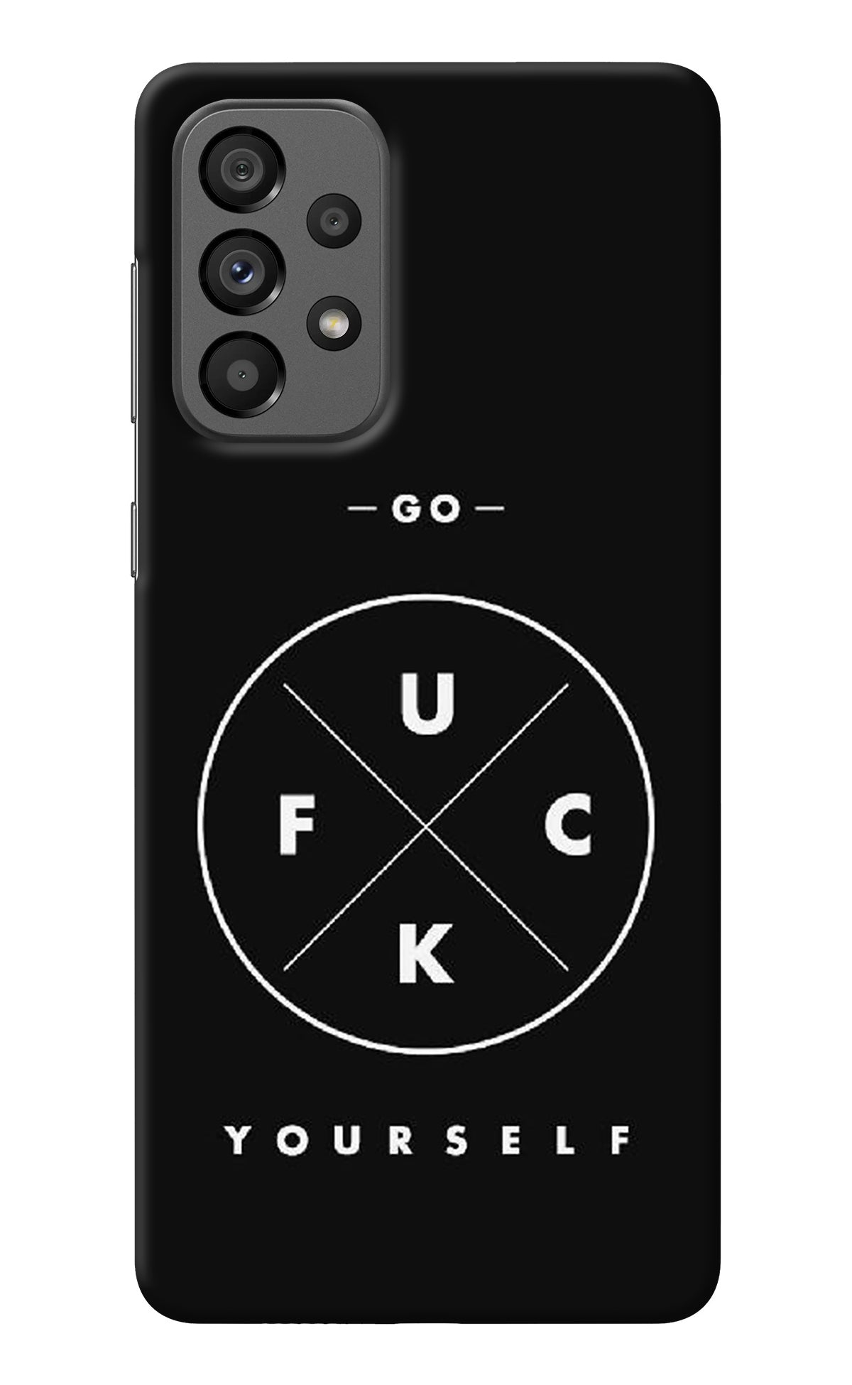 Go Fuck Yourself Samsung A73 5G Back Cover