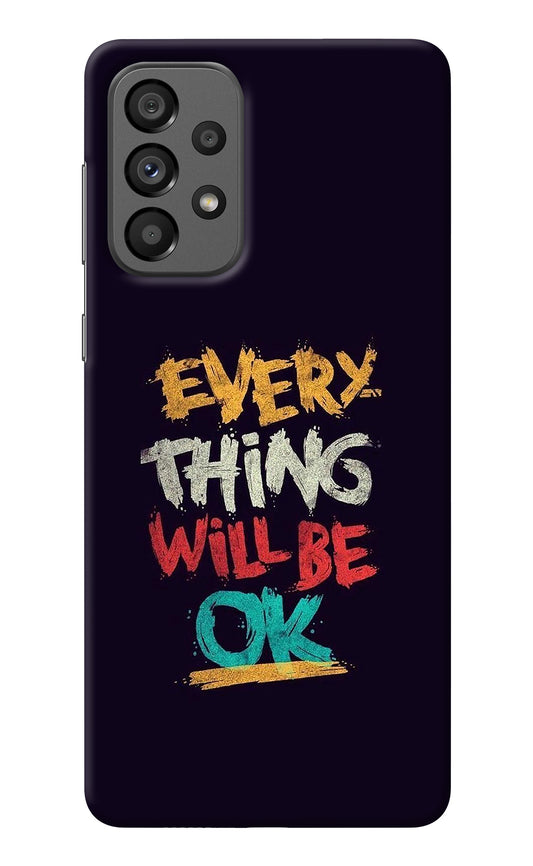 Everything Will Be Ok Samsung A73 5G Back Cover