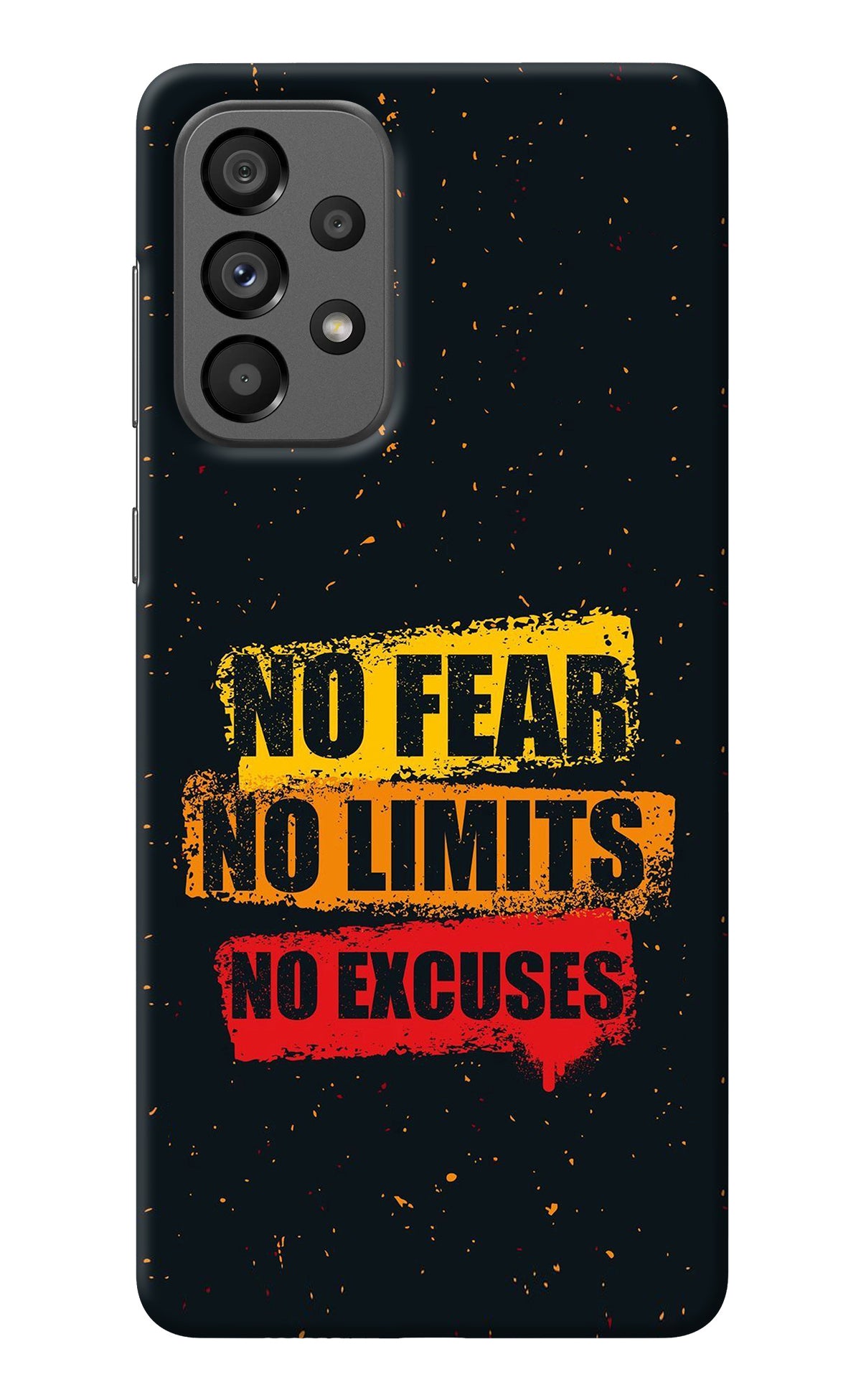 No Fear No Limits No Excuse Samsung A73 5G Back Cover