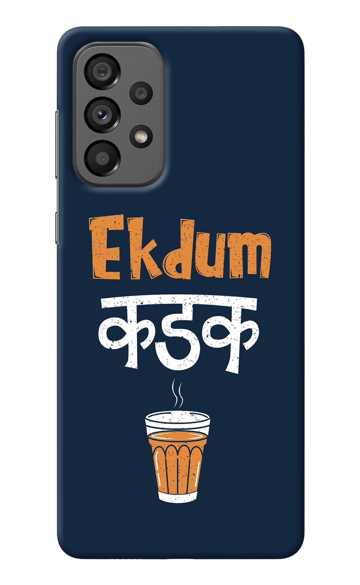 Ekdum Kadak Chai Samsung A73 5G Back Cover