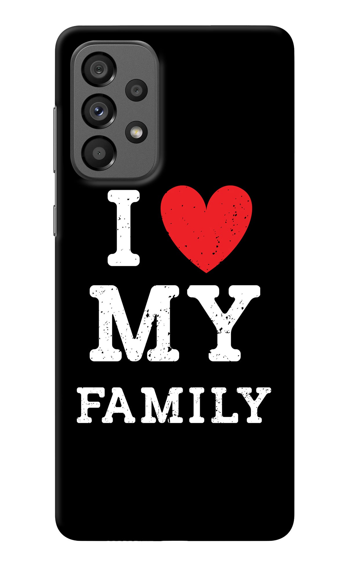 I Love My Family Samsung A73 5G Back Cover