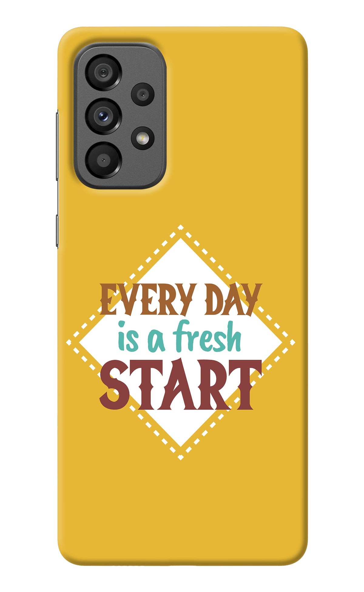 Every day is a Fresh Start Samsung A73 5G Back Cover