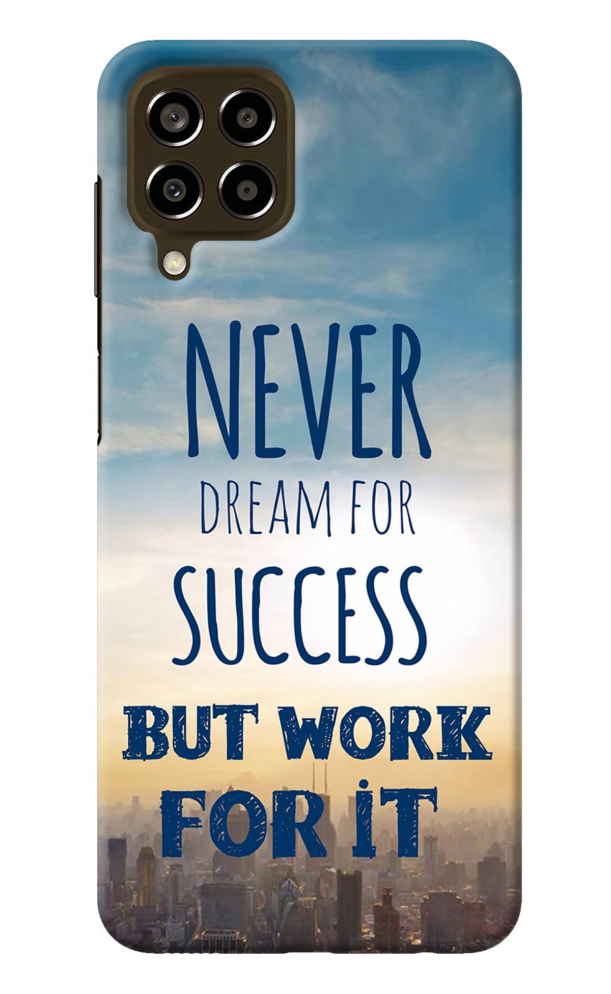 Never Dream For Success But Work For It Samsung M33 5G Back Cover