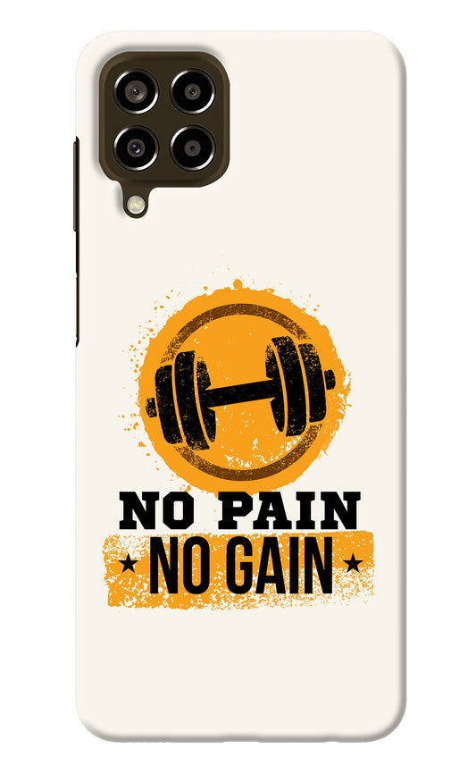 No Pain No Gain Samsung M33 5G Back Cover