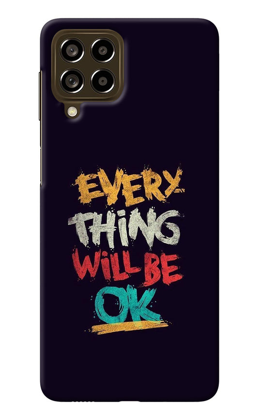 Everything Will Be Ok Samsung M53 5G Back Cover