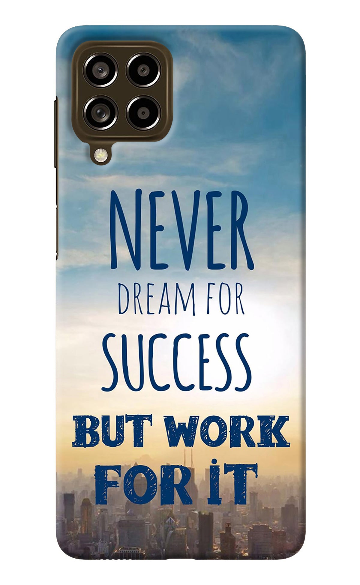 Never Dream For Success But Work For It Samsung M53 5G Back Cover