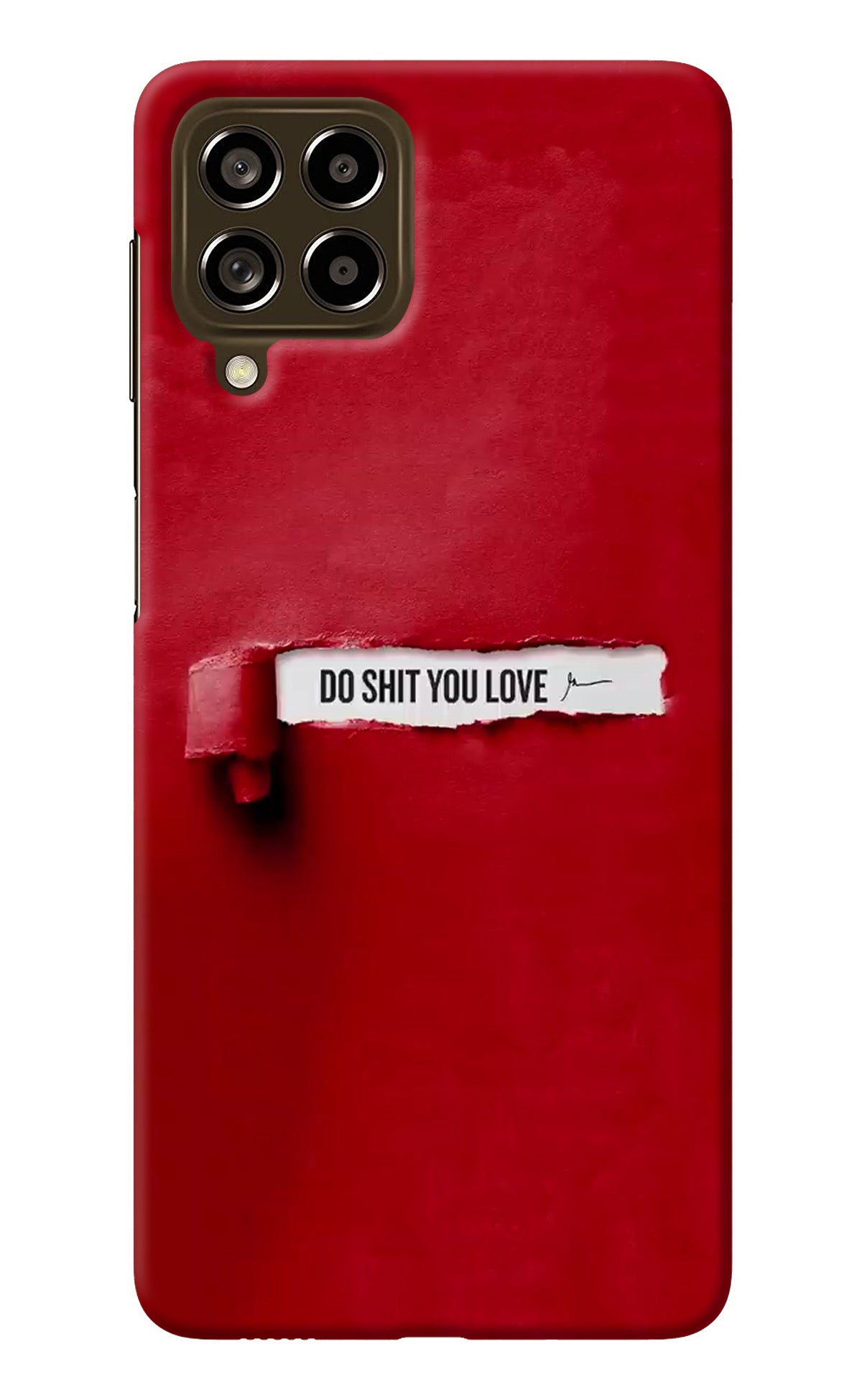 Do Shit You Love Samsung M53 5G Back Cover