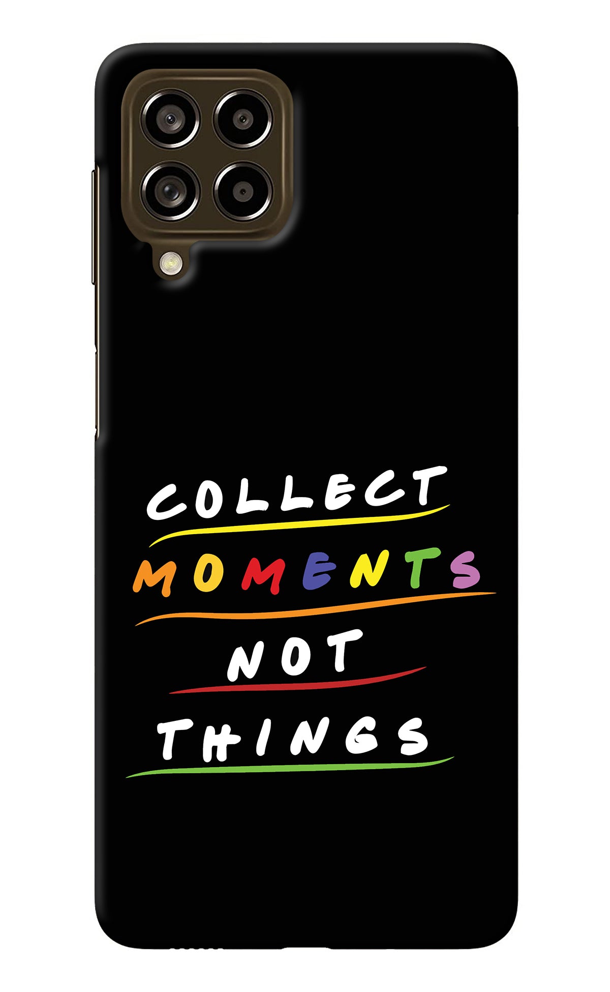 Collect Moments Not Things Samsung M53 5G Back Cover