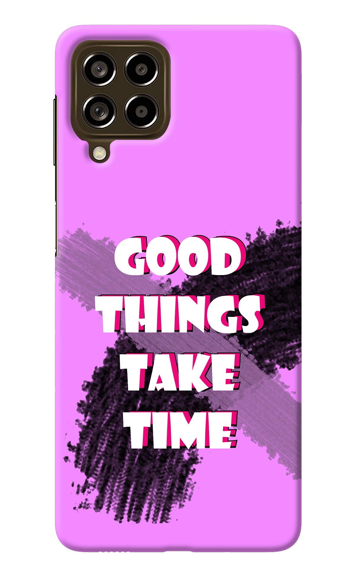 Good Things Take Time Samsung M53 5G Back Cover