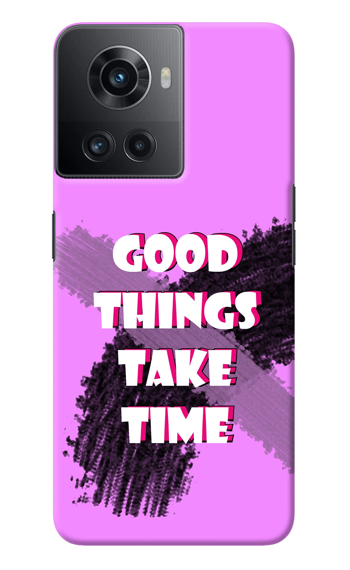 Good Things Take Time OnePlus 10R 5G Back Cover