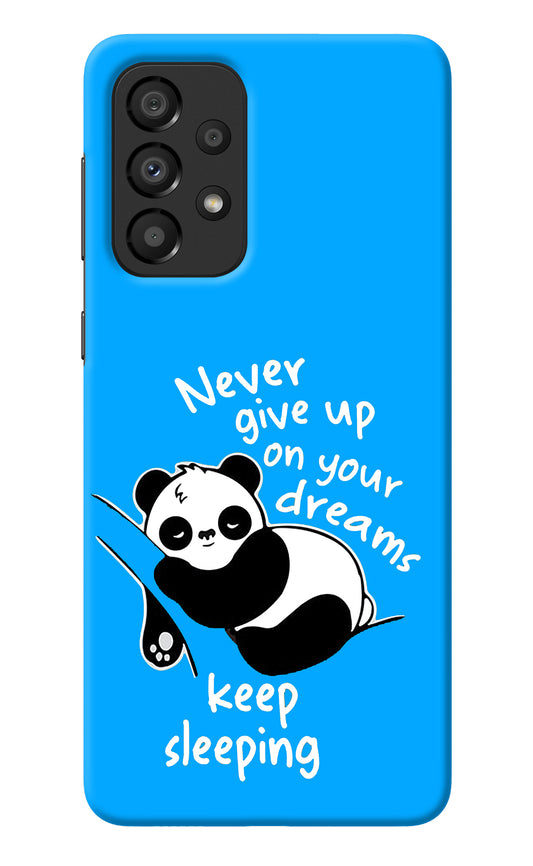 Keep Sleeping Samsung A33 5G Back Cover