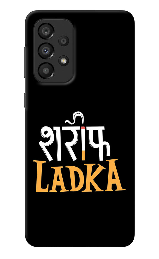 Shareef Ladka Samsung A33 5G Back Cover