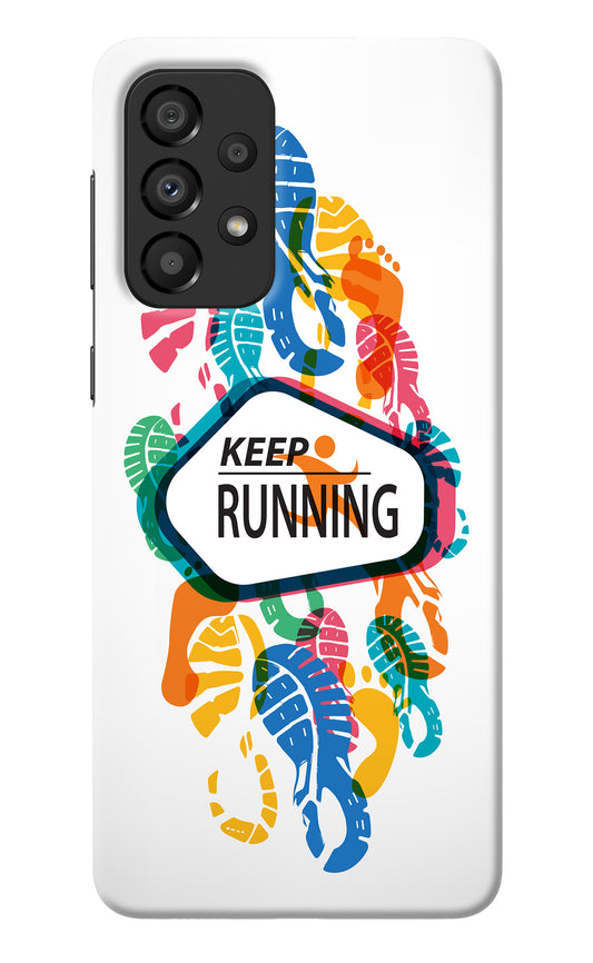 Keep Running Samsung A33 5G Back Cover
