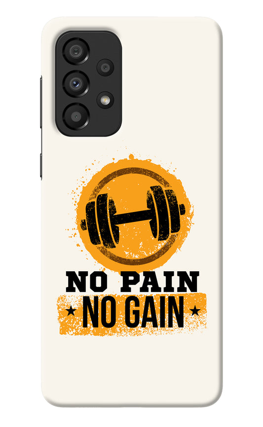 No Pain No Gain Samsung A33 5G Back Cover