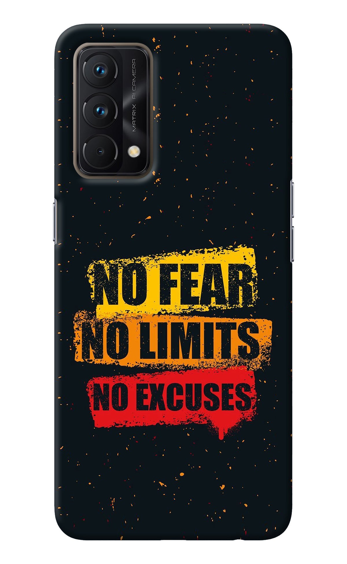 No Fear No Limits No Excuse Realme GT Master Edition Back Cover