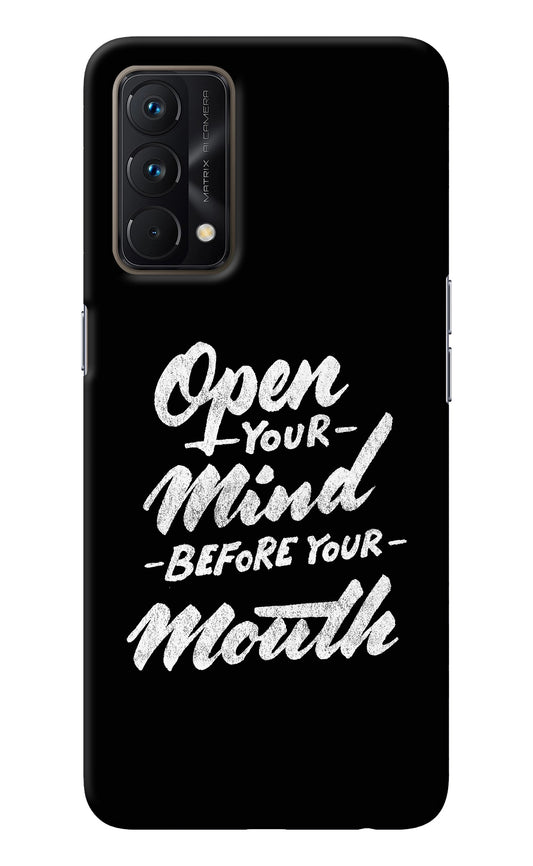 Open Your Mind Before Your Mouth Realme GT Master Edition Back Cover