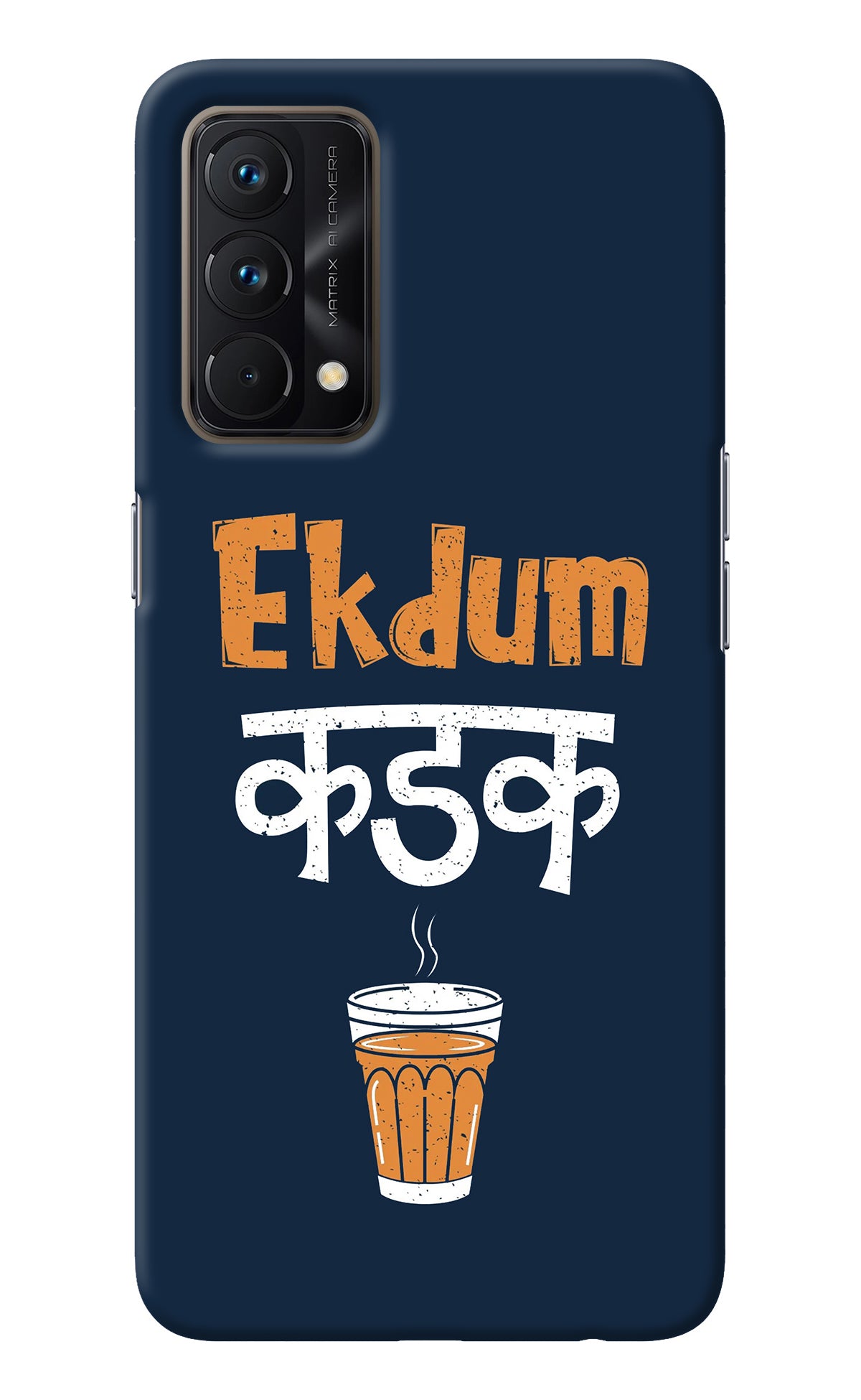 Ekdum Kadak Chai Realme GT Master Edition Back Cover