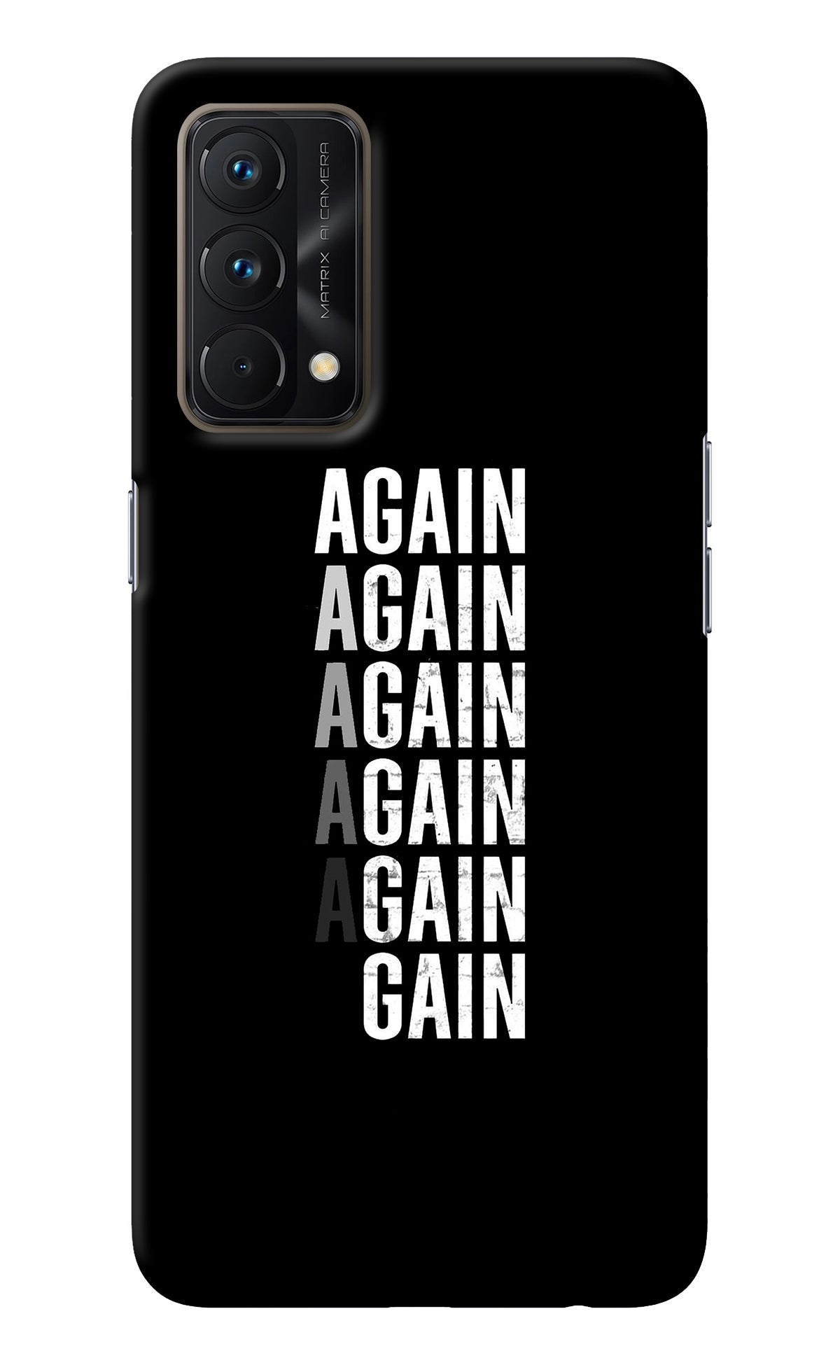 Again Again Gain Realme GT Master Edition Back Cover