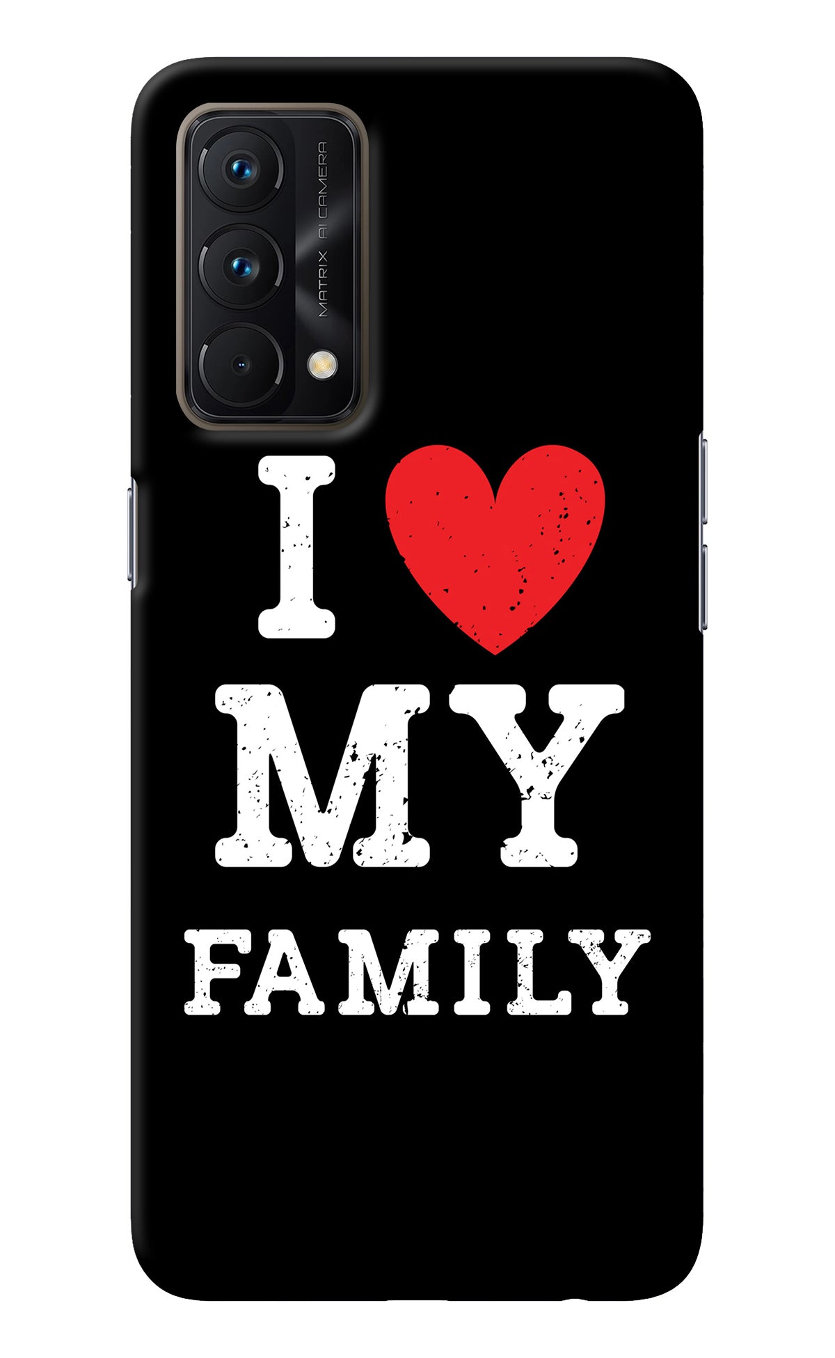 I Love My Family Realme GT Master Edition Back Cover