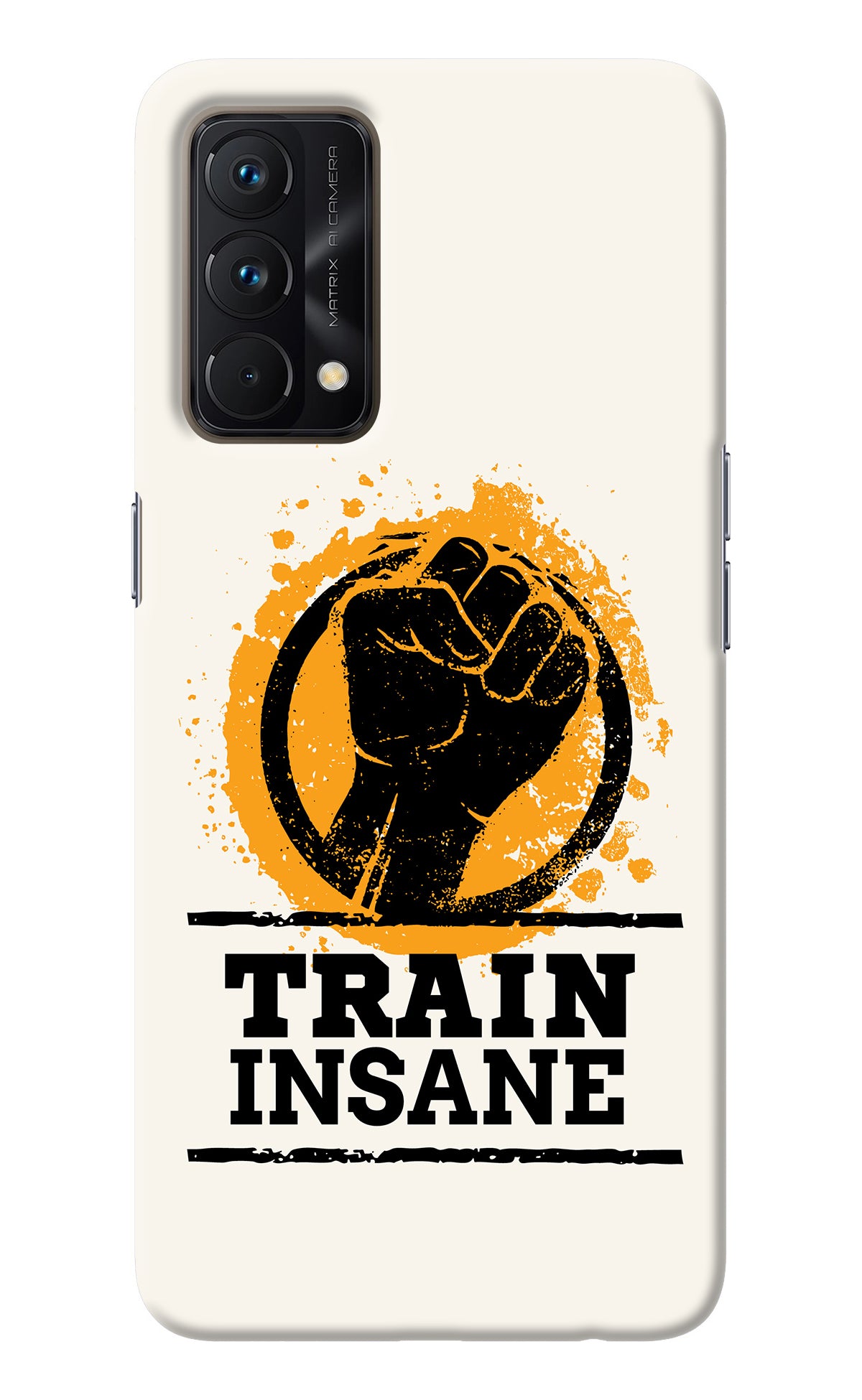 Train Insane Realme GT Master Edition Back Cover