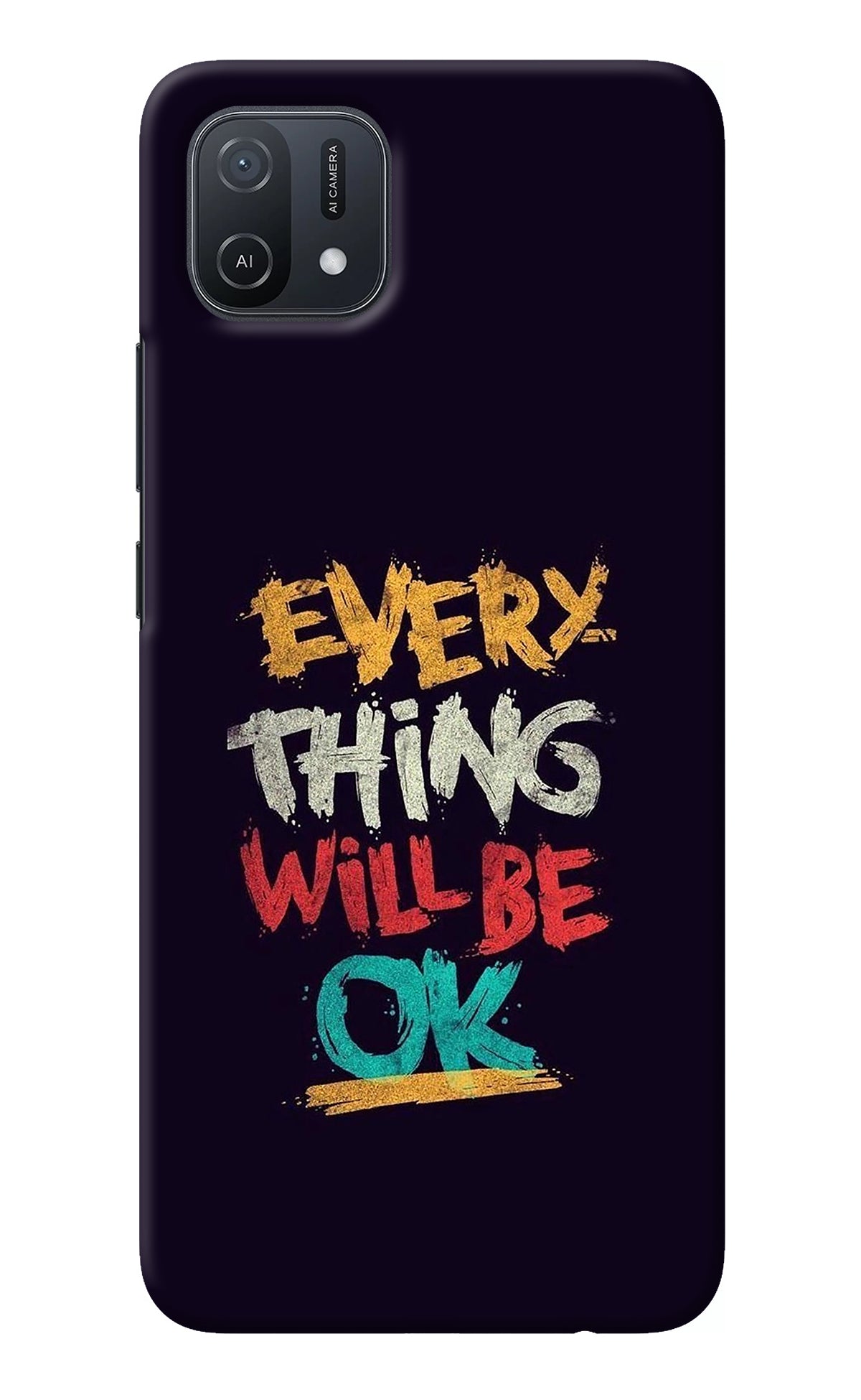 Everything Will Be Ok Oppo A16k/A16e Back Cover