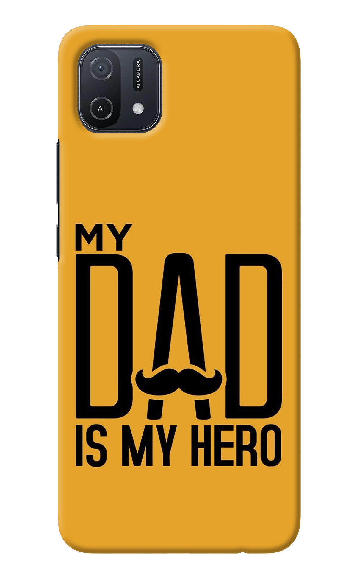 My Dad Is My Hero Oppo A16k/A16e Back Cover