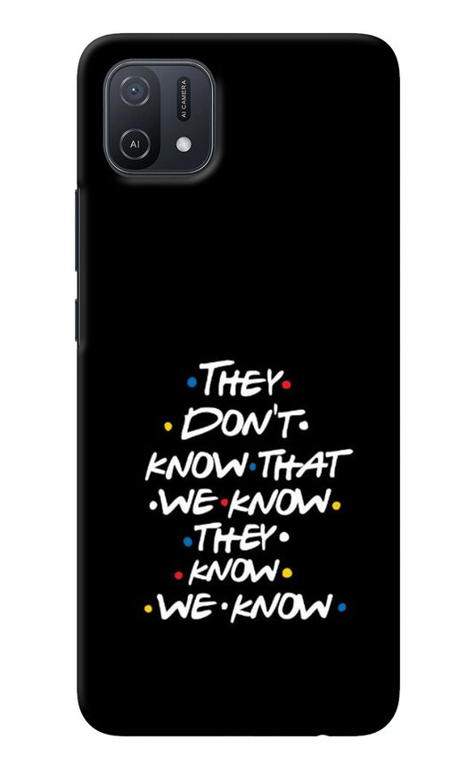 FRIENDS Dialogue Oppo A16k/A16e Back Cover