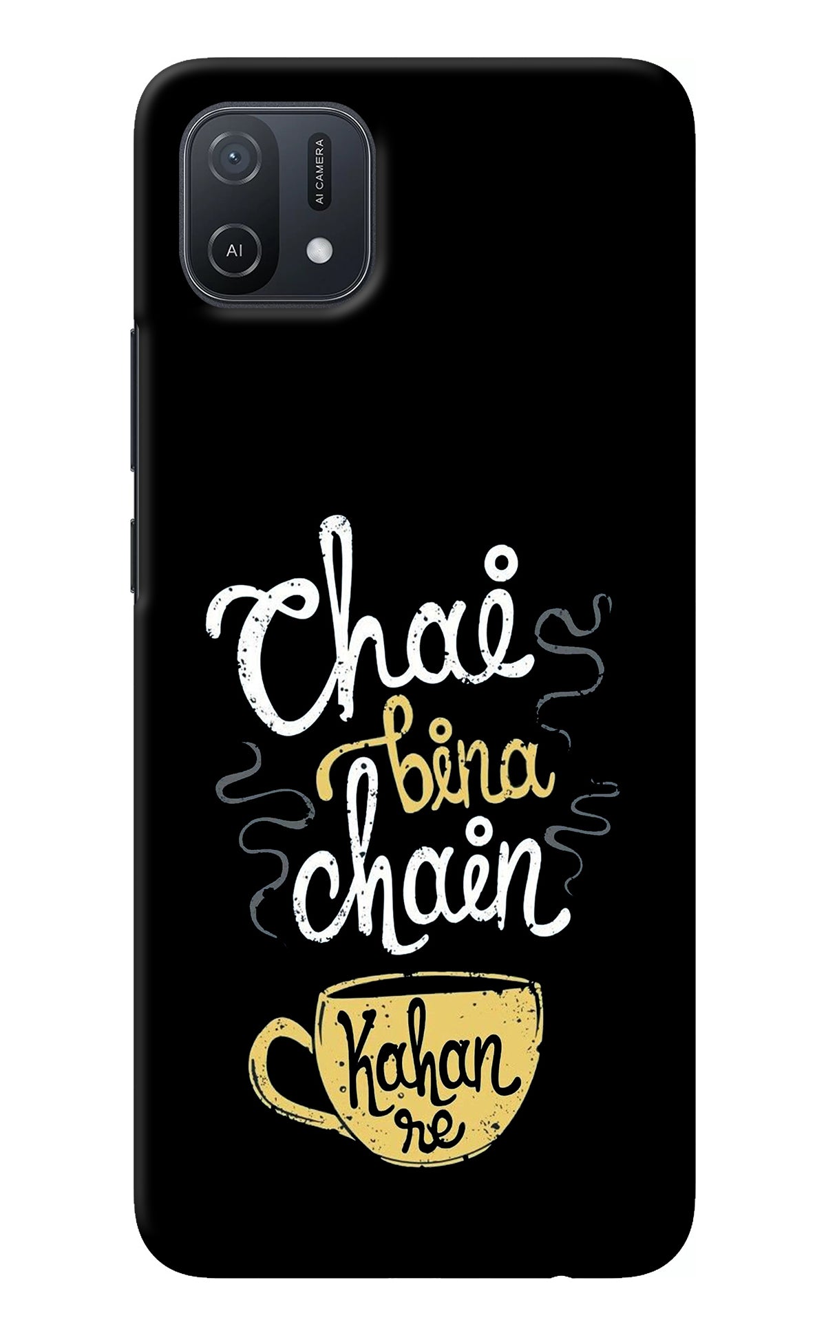 Chai Bina Chain Kaha Re Oppo A16k/A16e Back Cover