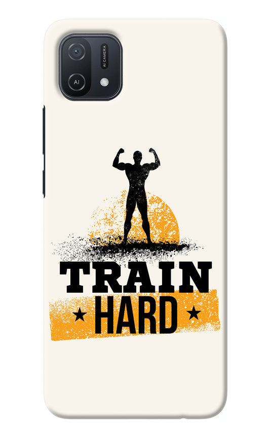 Train Hard Oppo A16k/A16e Back Cover