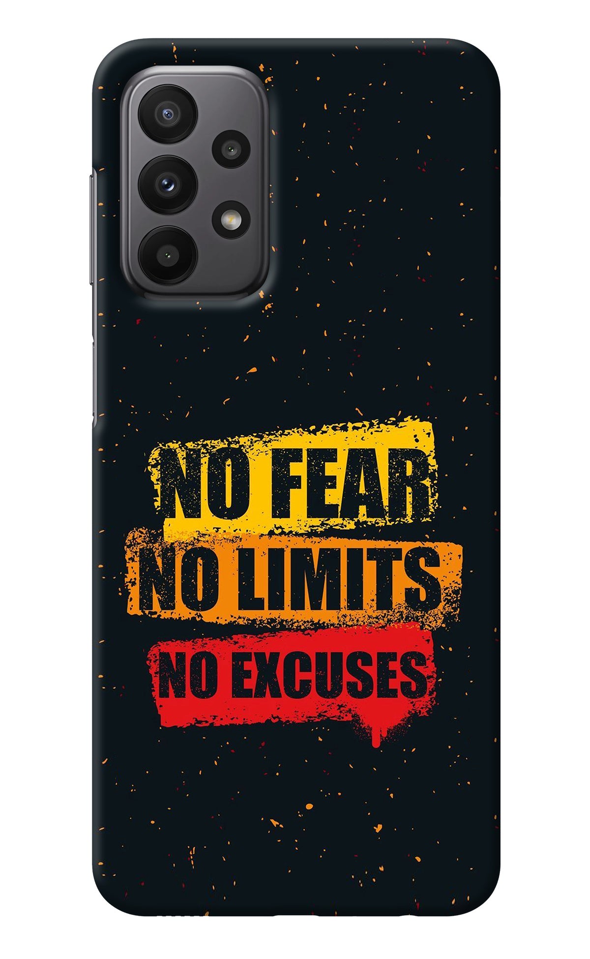 No Fear No Limits No Excuse Samsung A23 Back Cover