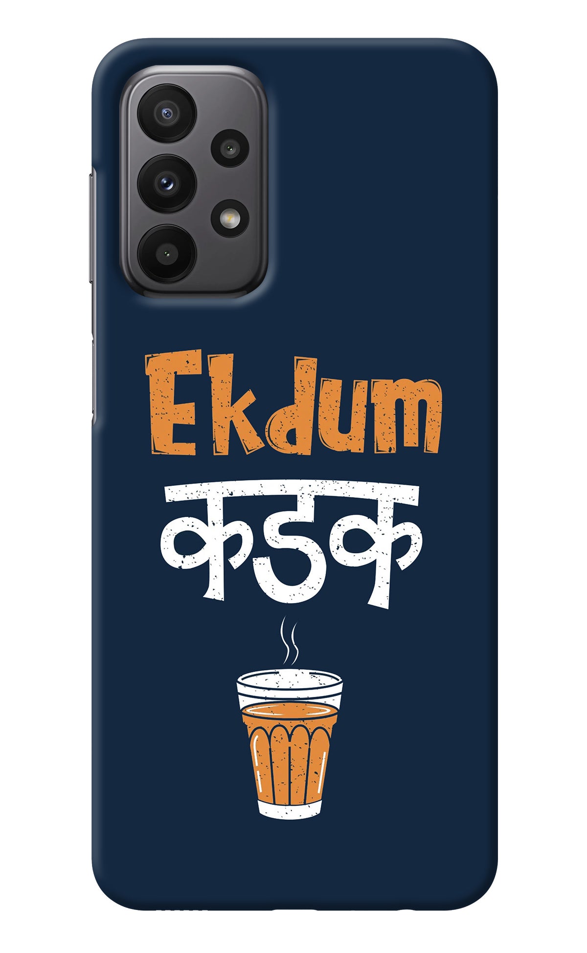 Ekdum Kadak Chai Samsung A23 Back Cover
