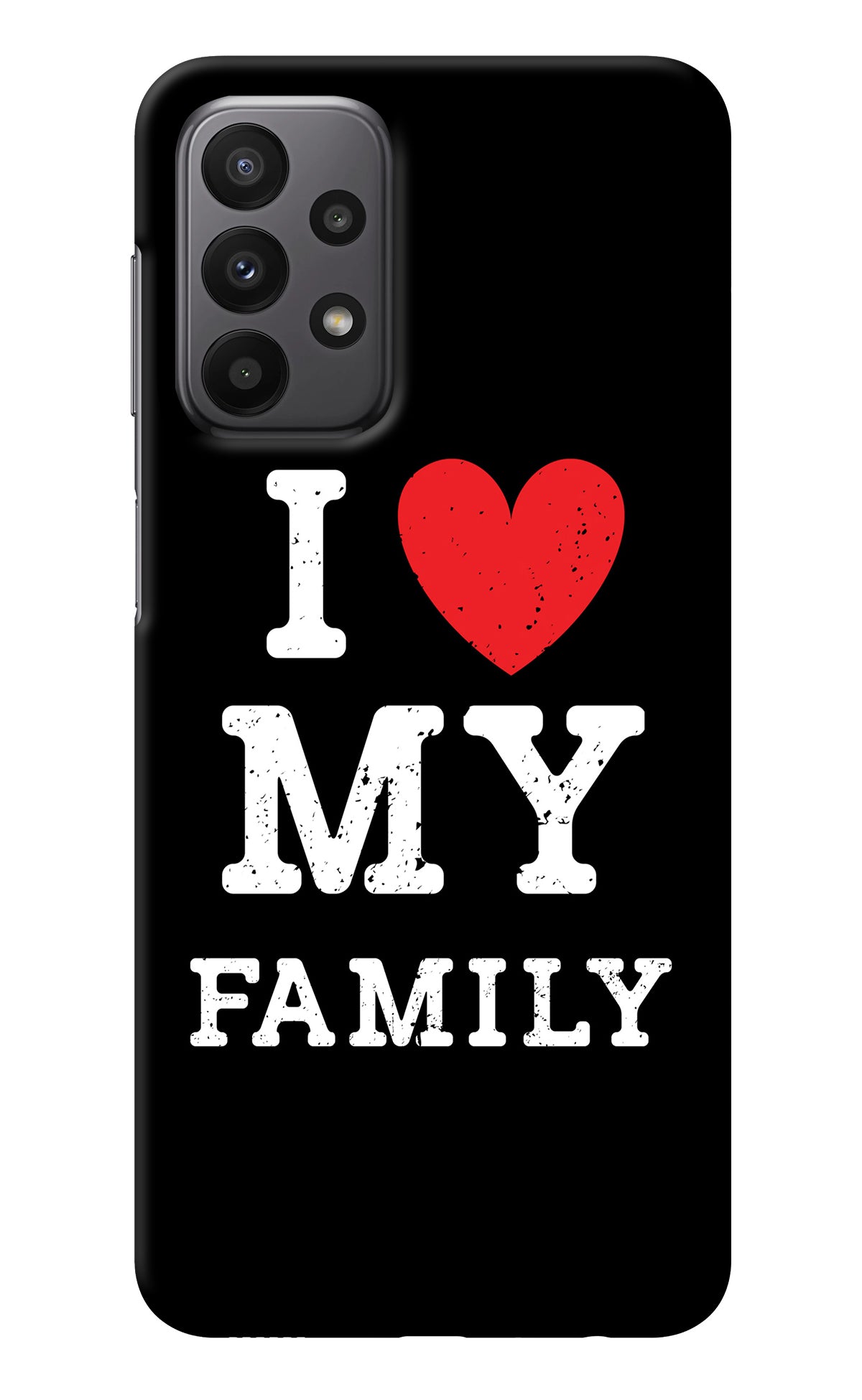 I Love My Family Samsung A23 Back Cover