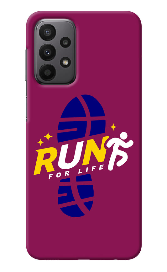 Run for Life Samsung A23 Back Cover