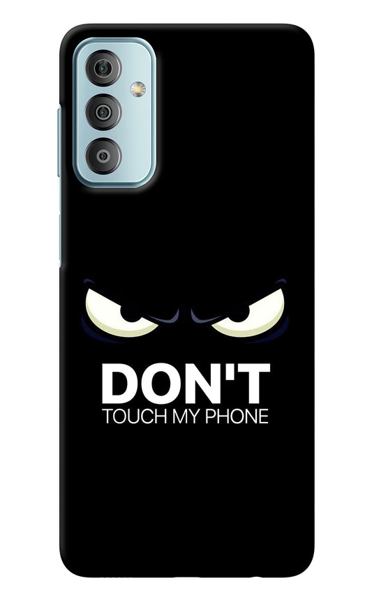 Don'T Touch My Phone Samsung F23 5G Back Cover