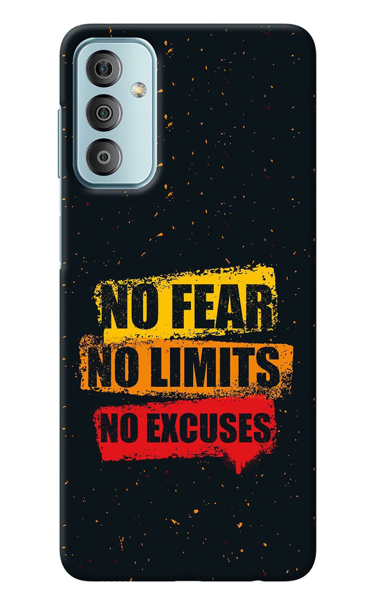 No Fear No Limits No Excuse Samsung F23 5G Back Cover