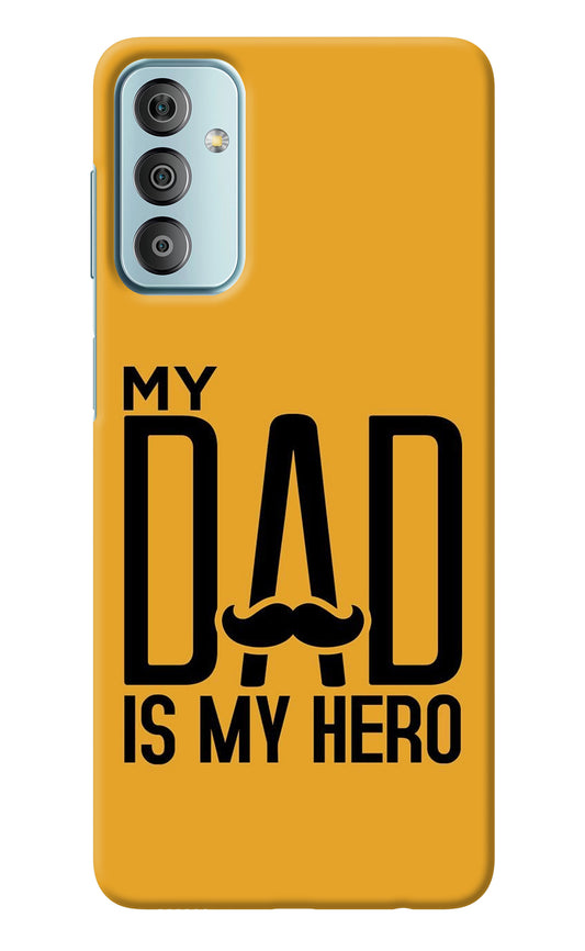 My Dad Is My Hero Samsung F23 5G Back Cover