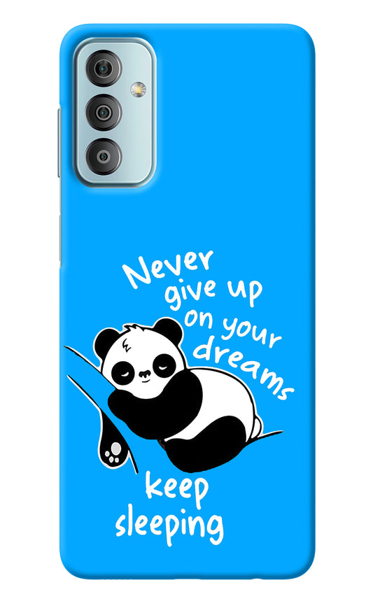 Keep Sleeping Samsung F23 5G Back Cover