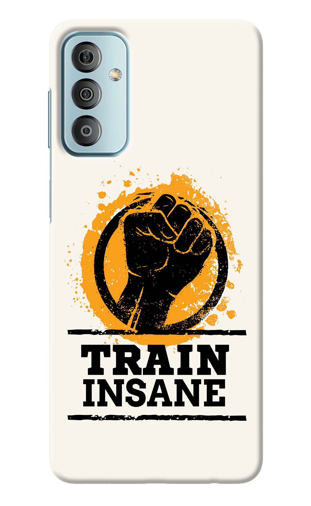 Train Insane Samsung F23 5G Back Cover