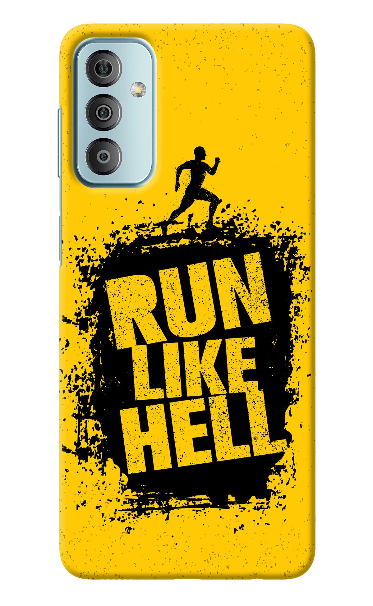 Run Like Hell Samsung F23 5G Back Cover