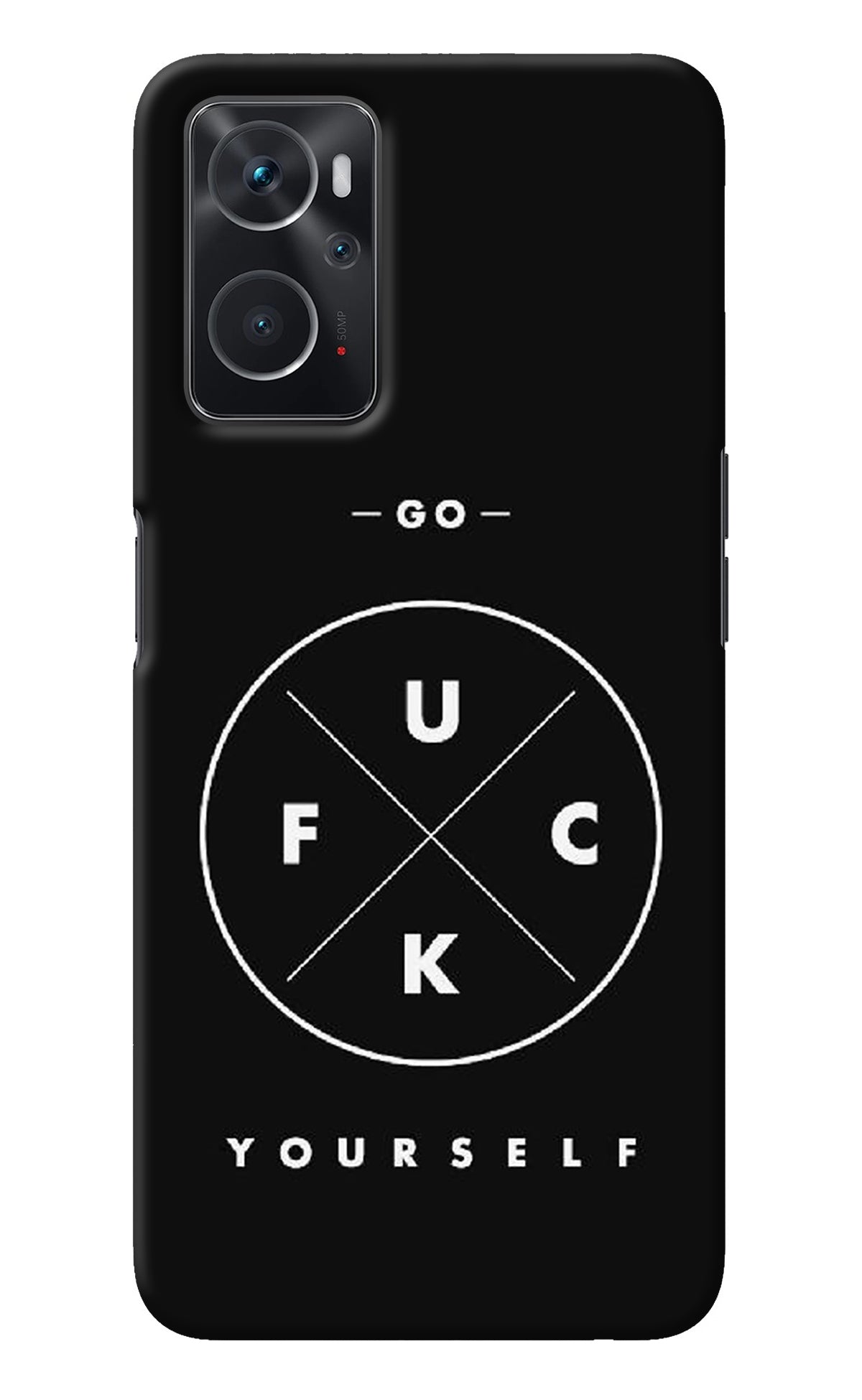 Go Fuck Yourself Oppo K10 4G Back Cover