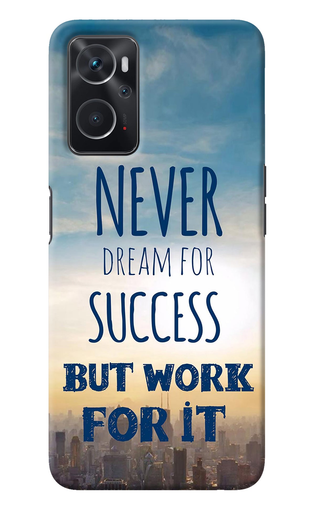 Never Dream For Success But Work For It Oppo K10 4G Back Cover