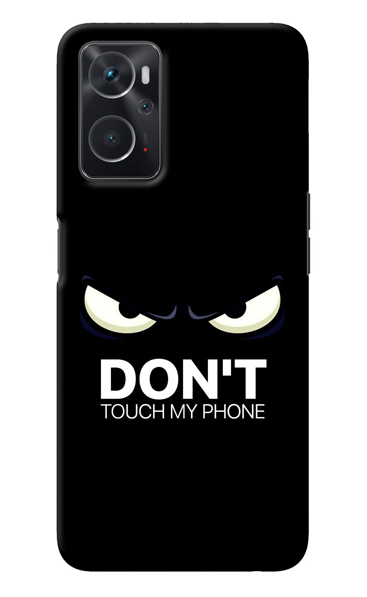 Don'T Touch My Phone Oppo K10 4G Back Cover