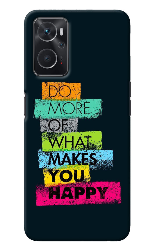 Do More Of What Makes You Happy Oppo K10 4G Back Cover