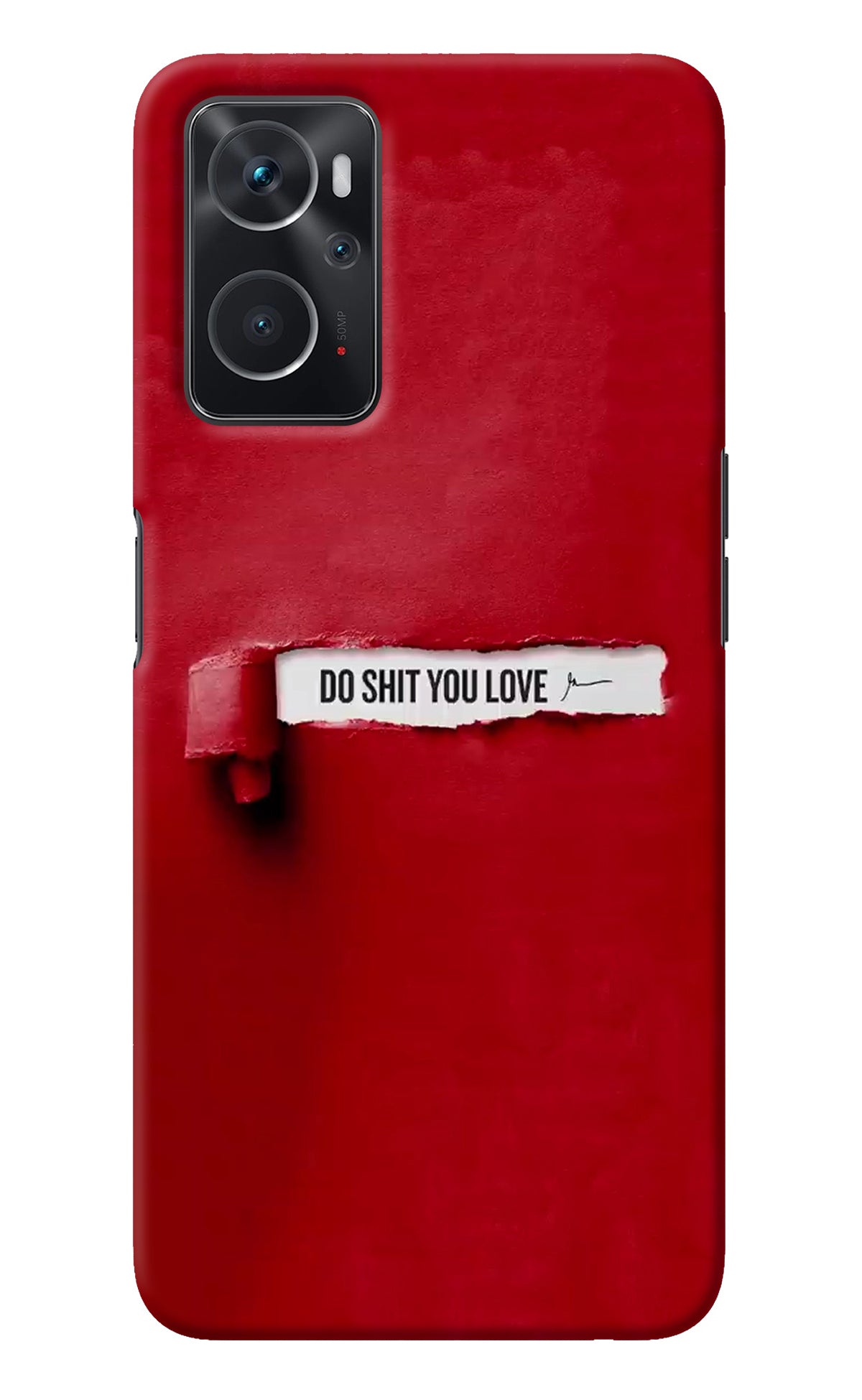 Do Shit You Love Oppo K10 4G Back Cover