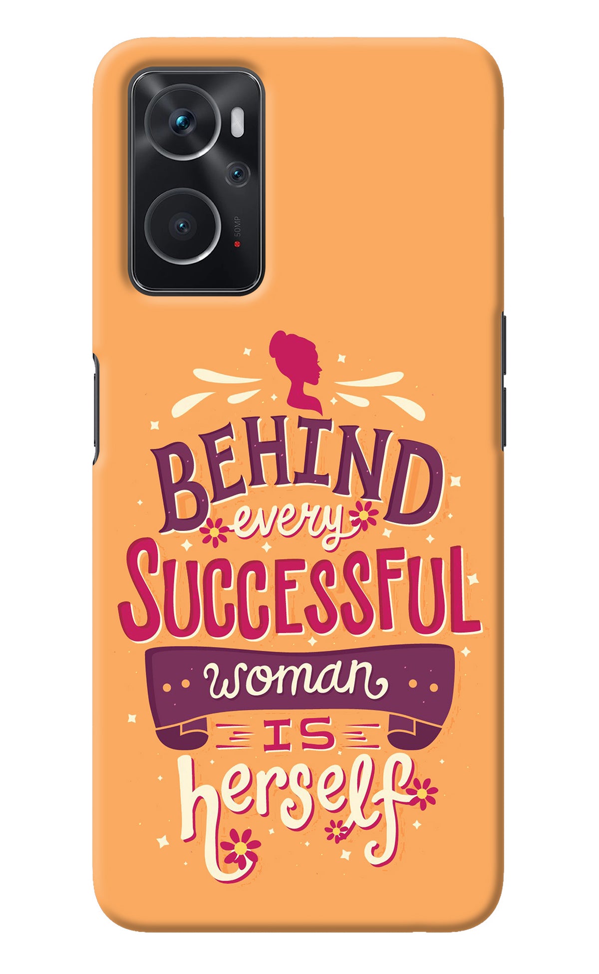 Behind Every Successful Woman There Is Herself Oppo K10 4G Back Cover